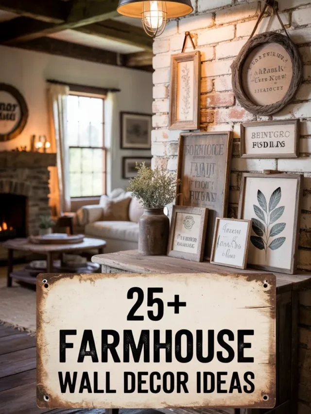 25+ Farmhouse Wall Decor Ideas to Transform Your Space with Rustic Charm
